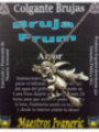 Frum-Hexen-Amulett. Liebe