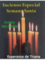 Esperanza de Triana. Weihrauch in Grain plus Holzkohle Spezielles Karwoche.